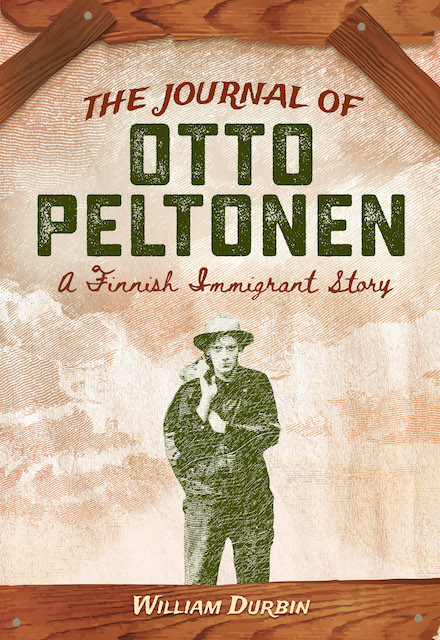 The Journal of Otto Peltonen: A Finnish Immigrant book cover