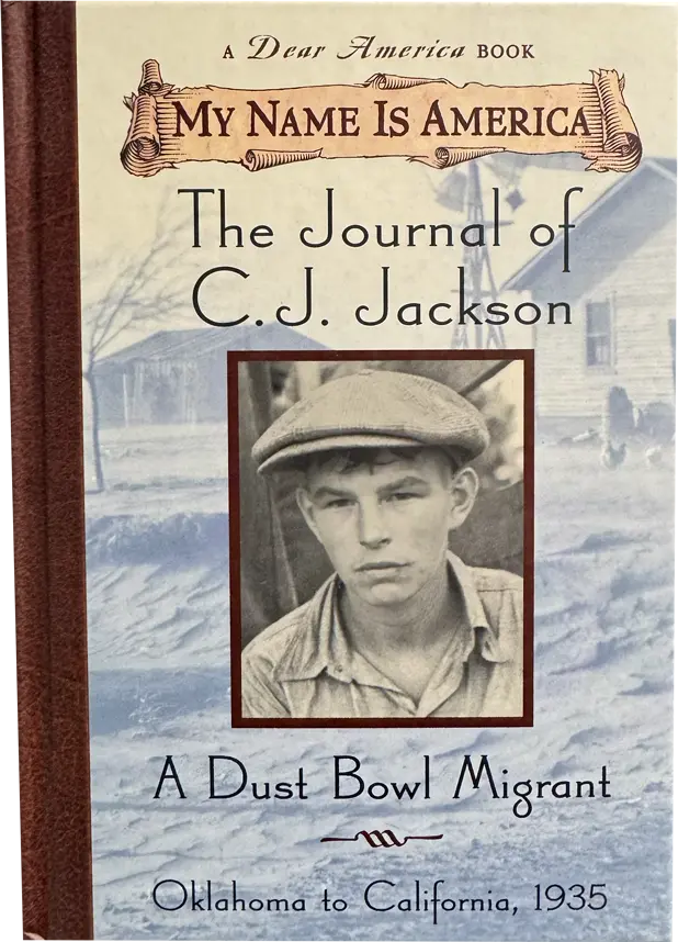 The Journal of C.J. Jackson, a Dust Bowl Migrant, Oklahoma to California, 1935 book cover